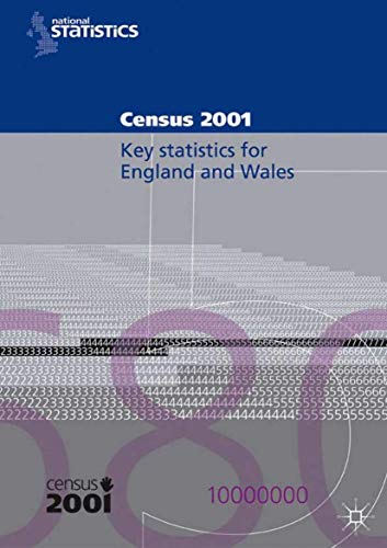 2001 Census Key Statistics (England and Wales): Key Statistics For Local Authorities in England and Wales. (9780116216434) by NA, NA