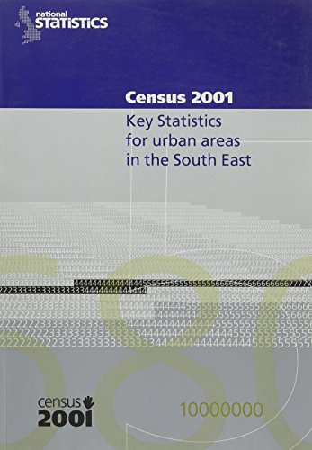 Stock image for Census 2001: Key Statistics for Urban Areas in the South East for sale by Phatpocket Limited