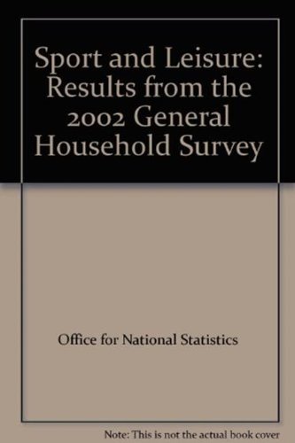 9780116217523: Sport and Leisure: Results from the 2002 General Household Survey