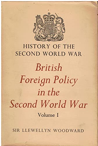 Beispielbild fr British Foreign Policy in the Second World War: v. 1 (History of 2nd World War S.) zum Verkauf von WorldofBooks