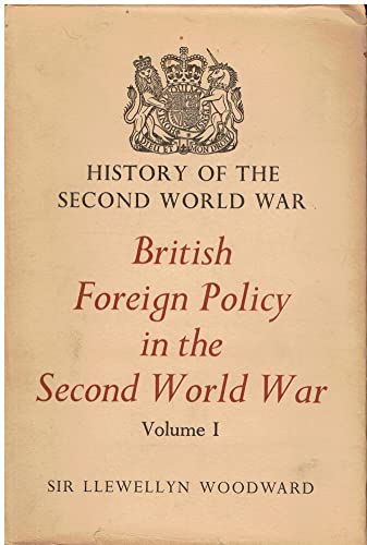 Stock image for British Foreign Policy in the Second World War: v. 1 (History of 2nd World War S.) for sale by WorldofBooks