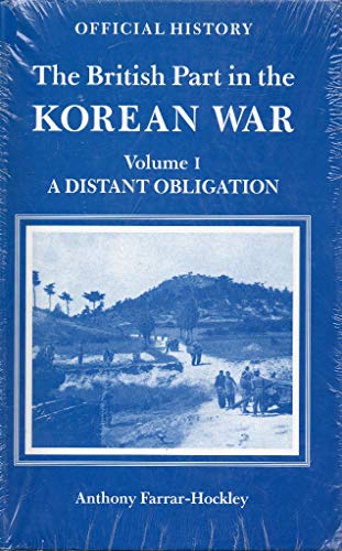 Stock image for A Distant Obligation (The British part in the Korean War) for sale by WorldofBooks