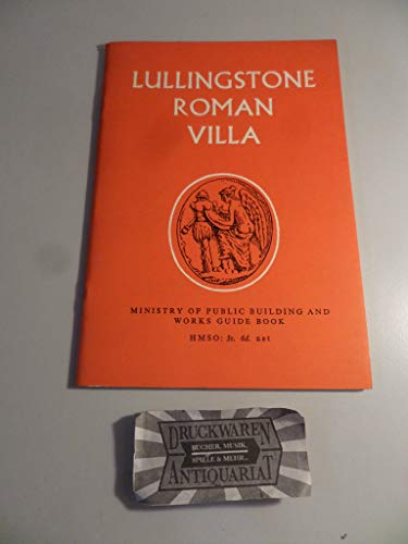 Beispielbild fr Lullingstone Roman Villa, Kent (Ancient Monuments and Historic Buildings Series) zum Verkauf von WorldofBooks