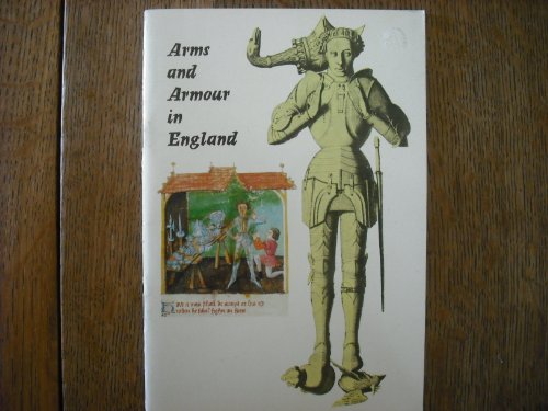 Imagen de archivo de An outline of arms and armour in England from the early Middle Ages to the Civil War, a la venta por Half Price Books Inc.
