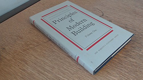 Principles of Modern Building Volume One the Building as a Whole and the Wall and Its Foundations