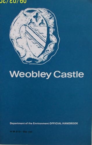 9780116703125: Weobley Castle, Glamorgan. Castell Weble, Sir Forgannwg (Official guidebooks / Great Britain. Department of the Environment)
