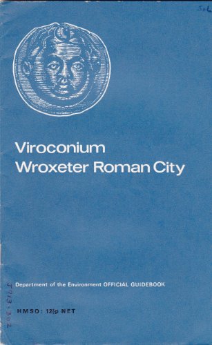 9780116703231: Viroconium, Wroxeter Roman city, Shropshire (Department of the Environment official handbook)