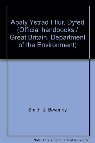 9780116703415: Abaty Ystrad Fflur, Dyfed (Official handbooks / Great Britain. Department of the Environment)