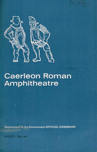 Stock image for Caerleon Roman Amphitheatre Theatr Gron Caerllion for sale by Stephen White Books