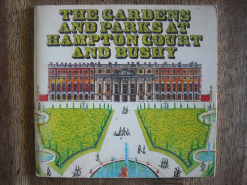Imagen de archivo de The gardens and parks at Hampton Court and Bushy a la venta por Basement Seller 101