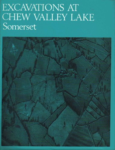 9780116705600: Excavations at Chew Valley Lake, Somerset (Archaeological Reports)