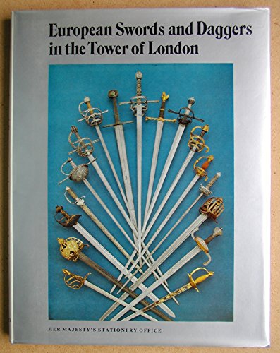 9780116705723: European Swords and Daggers in the Tower of London