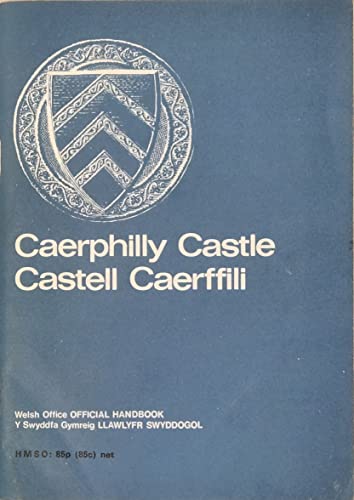 Beispielbild fr Caerphilly Castle, mid Glamorgan =: Castell Caerffili, Morgannwg Ganol (Y Swyddfa Gymrieg--llawlyfr swyddogol) zum Verkauf von Wonder Book