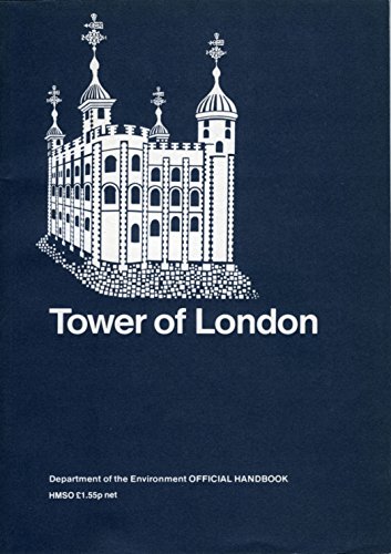 Beispielbild fr Tower of London: Official Handbook (Official handbook / Department of the Environment) zum Verkauf von Wonder Book