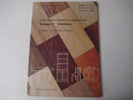 9780116713674: Furniture (v. 2) (Timber Selection by Properties: The Species for the Job)