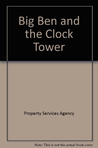 Big Ben and the Clock Tower: Facts and Figures (9780116715166) by Ross, John