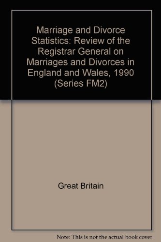 Stock image for Marriage and Divorce Statistics: Review of the Registrar General on Marriages and Divorces in England and Wales, 1990 (Series FM2) for sale by Phatpocket Limited
