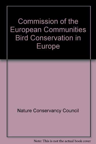 Imagen de archivo de Bird Conservation in Europe. a Report Prepared for the Environment and Consumer Service. a la venta por J. and S. Daft