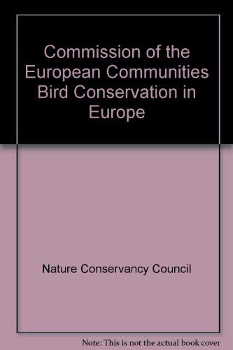 Stock image for Bird Conservation in Europe. a Report Prepared for the Environment and Consumer Service. for sale by J. and S. Daft