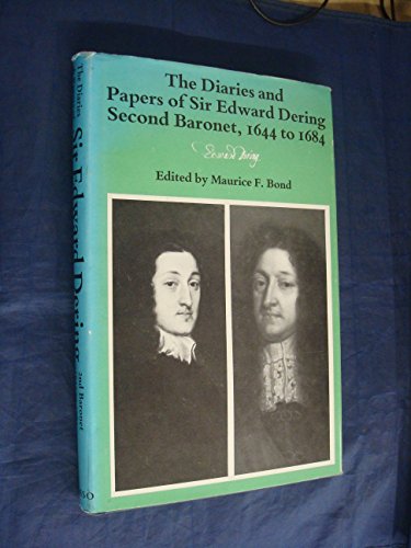 Imagen de archivo de HOUSE OF LORDS RECORD OFFICE OCCASIONAL PUBLICATIONS NO. 1: THE DIARIES AND PAPERS OF SIR EDWARD DERING, SECOND BARONET, 1644 TO 1684. a la venta por Cambridge Rare Books