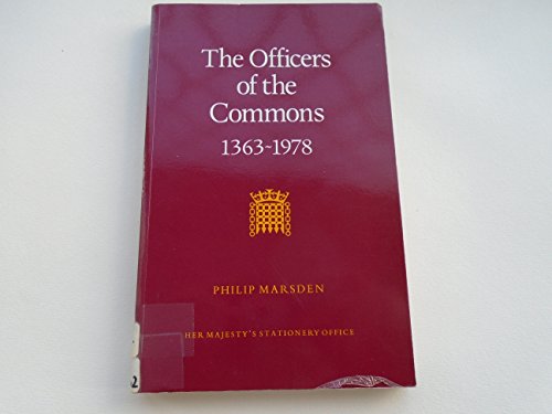 Stock image for Officers of the Commons, 1363-1978 for sale by Aynam Book Disposals (ABD)