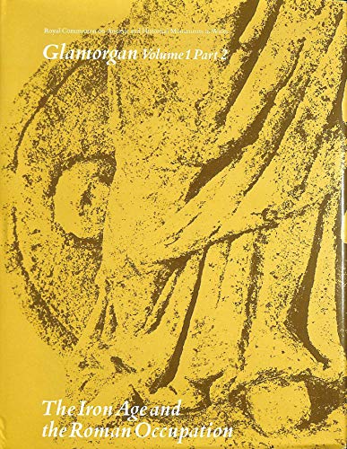 9780117005891: Inventory of the Ancient Monuments in Glamorgan: Volume I: Pre-Norman, Part 2: The Iron Age and the Roman Occupation