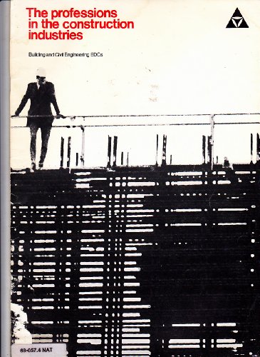 9780117007536: Professions in the Construction Industries: Building and Civil Engineering E.D.C.'s