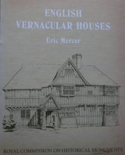 9780117008939: English Vernacular Houses: Study of Traditional Farmhouses and Cottages