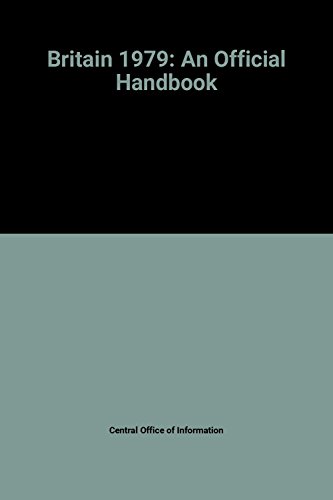 Beispielbild fr Britain 1979: An Official Handbook zum Verkauf von Anybook.com