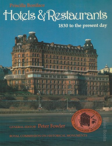 9780117009936: Hotels & restaurants: 1830 to the present day (National Monuments Record photographic archives)