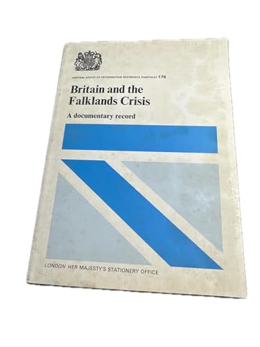9780117010406: Britain and the Falklands Crisis: A Documentary Record (Reference Pamphlet)