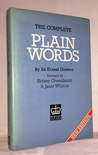 Stock image for The Complete Plain Words (HMSO Hardback) for sale by AwesomeBooks