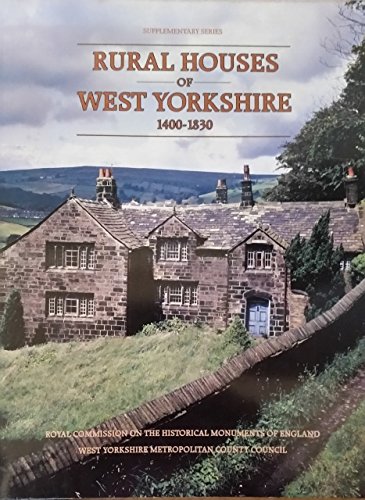 9780117011946: Rural Houses of West Yorkshire, 1400-1830 (Supplementary series: 8)