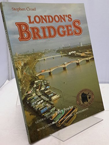 Beispielbild fr NATIONAL MONUMENTS RECORD, PHOTOGRAPHIC ARCHIVE: LONDON'S BRIDGES. zum Verkauf von Cambridge Rare Books