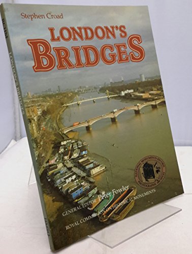 Imagen de archivo de London's Bridges (National Monuments Record photographic archives record) a la venta por WorldofBooks