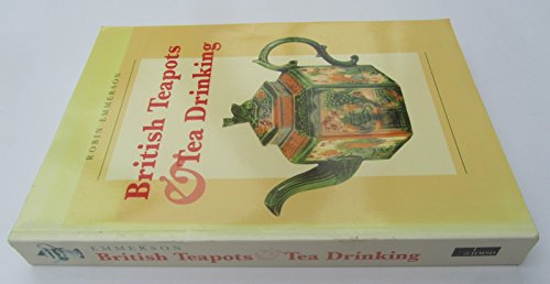 Stock image for British Teapots and Tea Drinking for sale by WorldofBooks