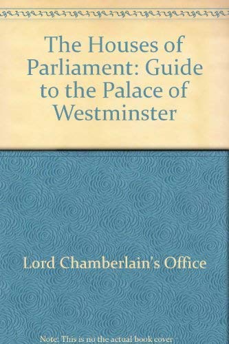 Beispielbild fr The Houses of Parliament: Guide to the Palace of Westminster zum Verkauf von WorldofBooks