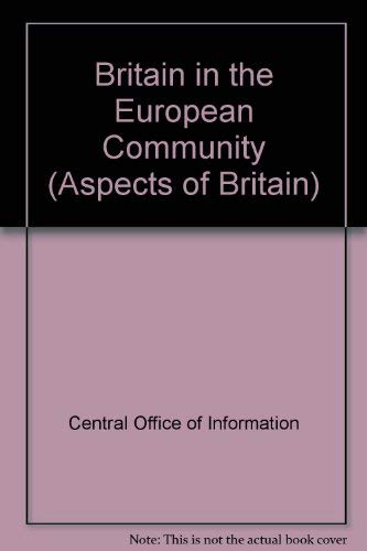 Stock image for Britain in the European Community for sale by MusicMagpie