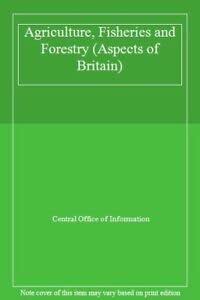 Stock image for Agriculture, Fisheries and Forestry (Aspects of Britain) for sale by Bahamut Media