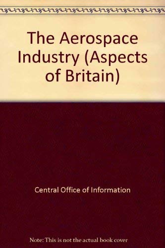 9780117017276: The Aerospace Industry (Aspects of Britain S.)