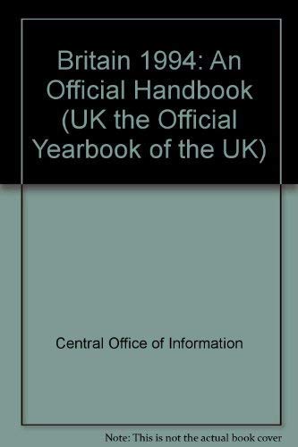 9780117017597: Britain 1994: An Official Handbook (UK THE OFFICIAL YEARBOOK OF THE UK)