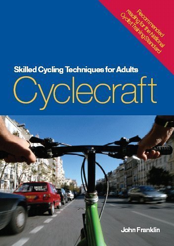 Beispielbild fr Cyclecraft: skilled cycling techniques for adults zum Verkauf von WorldofBooks