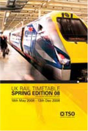 Stock image for UK Rail Timetable Spring 2008 for sale by Greener Books