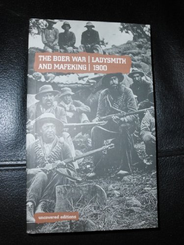 Stock image for The Boer War 1900 : Ladysmith and Mafeking for sale by Better World Books