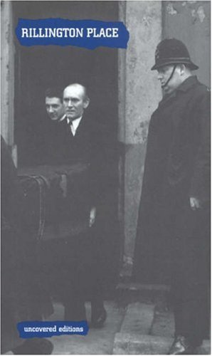 Beispielbild fr Rillington Place, 1949: Report of an Inquiry by the Hon.Mr.Justice Brabin into the Case of Timothy John Evans (Uncovered Editions) zum Verkauf von WorldofBooks