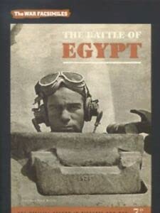 9780117025424: The Battle of Egypt, 1942: The Official Record in Pictures and Map (Uncovered Editions: War Facsimiles S.)