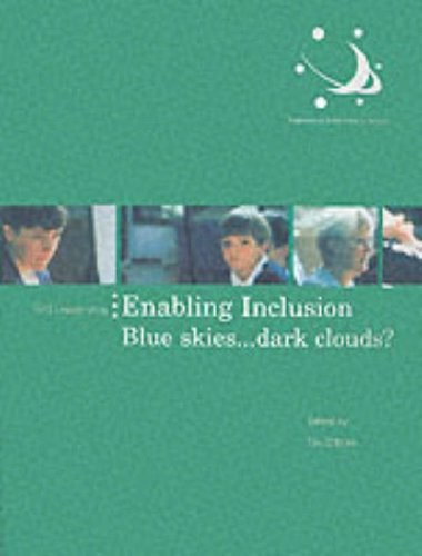 Stock image for Enabling Inclusion: Blue Skies.Dark Clouds? (Professional excellence in schools) for sale by WorldofBooks