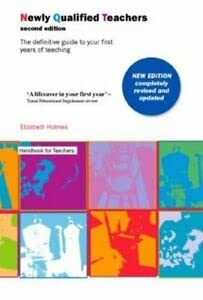 Beispielbild fr Handbook for Newly Qualified Teachers: The Definitive Guide to Your First Year of Teaching (Handbook for teachers) zum Verkauf von WorldofBooks
