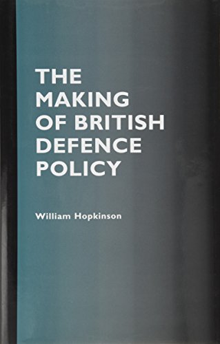 Beispielbild fr The making of British defence policy zum Verkauf von WorldofBooks
