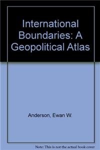 International Boundaries: An Atlas of Frontiers (9780117026551) by EwanW.Anderson